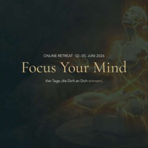 Online Retreat: Focus Your Mind